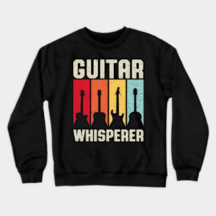 Guitars Whisperer Funny Retro Vintage Musician Guitarist Music Lover Gift Crewneck Sweatshirt